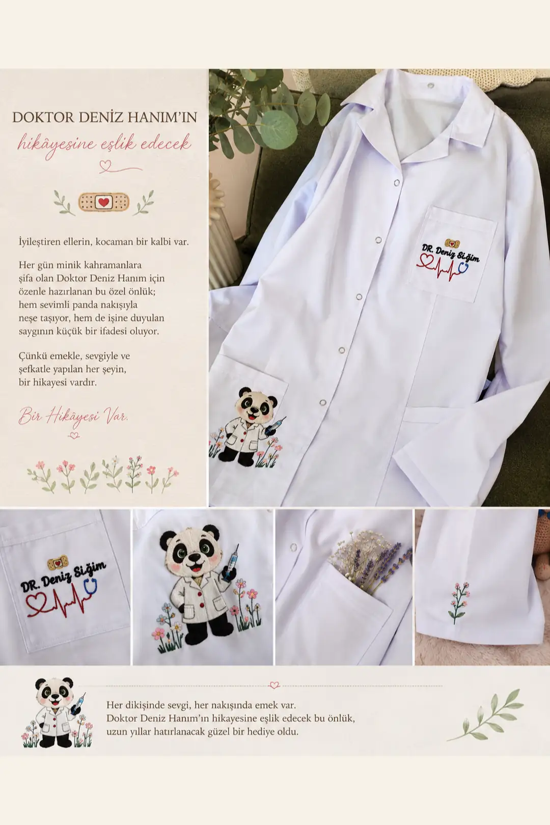 Doktor Deniz Hanım için hazırlanan panda işlemeli beyaz doktor önlüğü